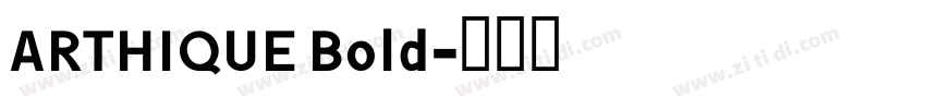 ARTHIQUE Bold字体转换